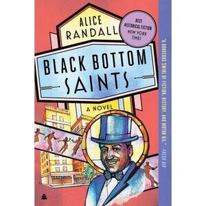 Black Bottom Saints -- Alice Randall